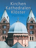Cover: Kirchen, Kl&ouml;ster, Kathedralen - Feierabend Verlag
