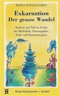 Cover: Exkarnation - Der grosse Wandel - Hom&ouml;opathie + Symbol