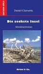 Cover: Die sechste Insel - Edition Köln