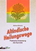 Cover: Altindische Heilungswege - Jopp, Werner
