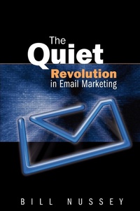 Abbildung von: The Quiet Revolution in Email Marketing - iUniverse