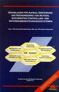 Cover: Grundlagen f&uuml;r Aufbau, Einf&uuml;hrung und Reengineering von aktiven, integrierten Controlling- und Unternehmenssteuerungssystemen - Erb Friesenheim
