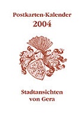 Cover: Postkarten-Kalender 2004 - Frank, Dr.