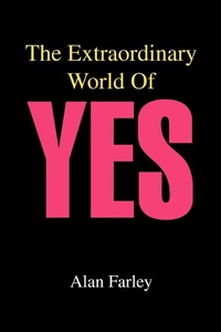 Abbildung von: The Extraordinary World of Yes - iUniverse