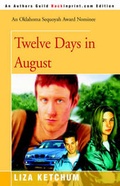 Cover: Twelve Days in August - iUniverse