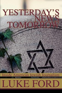 Enlarge image Cover: Yesterday's News Tomorrow - iUniverse