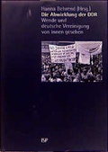 Cover: Die Abwicklung der DDR - Neuer ISP Vlg