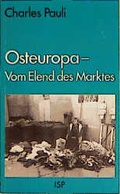 Cover: Osteuropa - Vom Elend des Marktes - Neuer ISP Vlg