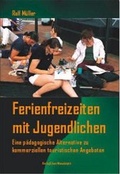 Cover: Ferienfreizeiten mit Jugendlichen - Ulmer Manuskripte