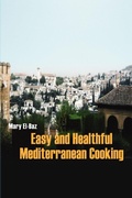 Bild: Easy and Healthful Mediterranean Cooking - iUniverse