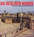 Cover: Die Berliner Mauer - Bebra Verlag