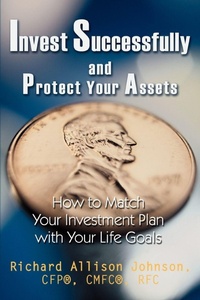 Abbildung von: Invest Successfully and Protect Your Assets - iUniverse