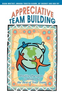 Enlarge image Cover: Appreciative Team Building - iUniverse