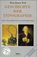 Cover: Alle Standardwerke zur Geschichte der Druckindustrie und der Papiermachererei / Geschichte der Typographie - Historia-Verlag