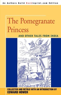Enlarge image Cover: The Pomegranate Princess - iUniverse