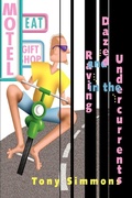 Cover: Dazed and Raving in the Undercurrents - iUniverse