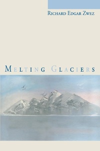 Abbildung von: Melting Glaciers - iUniverse
