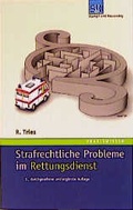 Cover: Strafrechtliche Probleme im Rettungsdienst - Stumpf + Kossendey