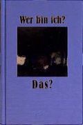 Cover: Wer bin ich? Das? - L&uuml;chow Verlag in Kamphausen Media GmbH