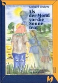 Cover: Als der Mond vor die Sonne trat - Mathieu, G