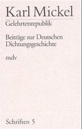 Cover: Schriften / Gelehrtenrepublik - Mitteldeutscher Verlag