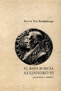 Cover: El papa Borja Alejandro VI, monstruo o martir? - Edition Reichenberger