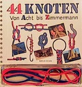 Cover: 44 Knoten - moses Verlag