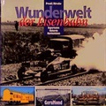 Cover: Wunderwelt der Eisenbahn - Bruckmann