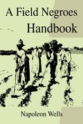 Cover: A Field Negroes Handbook - iUniverse