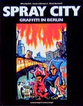 Cover: Spray City - Graffiti in Berlin - Dicht-Verlag