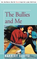 Cover: The Bullies and Me - iUniverse