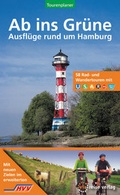 Cover: Ab ins Gr&uuml;ne - Ausfl&uuml;ge rund um Hamburg - via reise