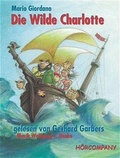 Cover: Die wilde Charlotte - H&Ouml;RCOMPANY