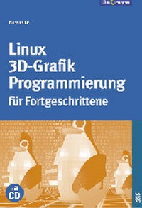 Enlarge image Cover: Linux 3D-Grafikprogrammierung für Fortgeschrittene - Software & Support