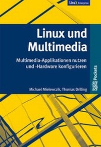 Enlarge image Cover: Linux und Multimedia - Software & Support