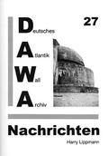 Cover: DAWA Nachrichten des Deutschen Atlantikwall-Archivs / DAWA Nachrichten - Deutsches Atlantikwall-Archiv