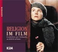 Cover: Religion im Film - KIM kath. Inst. f. Medieninform.