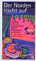 Cover: Der Norden tischt auf / Niedersachsen und Bremen - Ars Vivendi