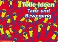 Cover: Tolle Ideen Tanz und Bewegung - Verlag an der Ruhr
