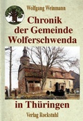Cover: Chronik der Gemeinde Wolferschwenda in Th&uuml;ringen - Verlag Rockstuhl