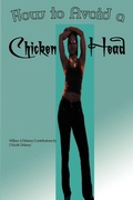 Cover: How to Avoid a Chicken Head - iUniverse