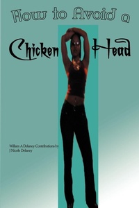 Enlarge image Cover: How to Avoid a Chicken Head - iUniverse