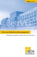 Cover: Das neue Betriebsverfassungsgesetz - GDA - Gesellschaft f&uuml;r Marketing u. Service der Deutschen Arbeitgeber