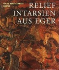 Cover: Reliefintarsien aus Eger - Stekovics, J