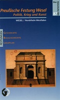 Cover: Die preussische Festung Wesel - Homilius, K