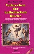 Cover: Verbrechen der katholischen Kirche - Historia-Verlag