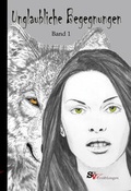 Cover: Unglaubliche Begegnungen - Schweitzerhaus Verlag