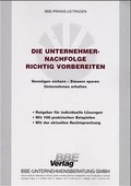 Cover: Die richtige Unternehmernachfolge im Mittelstand - BBE media