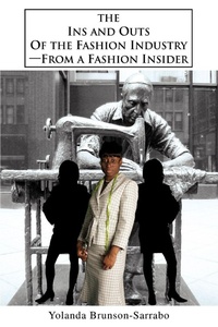 Abbildung von: The Ins and Outs of the Fashion Industry--From a Fashion Insider - iUniverse