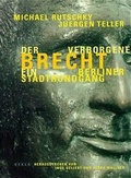 Cover: Der verborgene Brecht: Ein Berliner Stadtrundgang - Scalo Bln